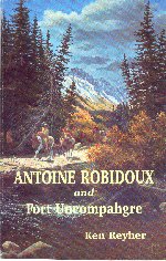 ANTOINE ROBIDOUX and UNCOMPAHGRE